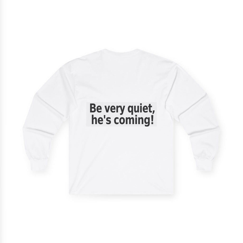 Shhhh... He’s Coming! Grim Reaper Long Sleeve Tee